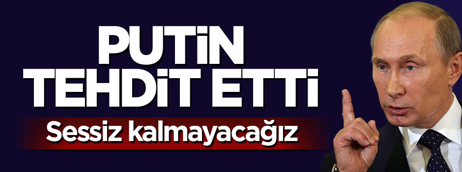 Putin Finlandiya'nın NATO üyeliğinden rahatsız oldu