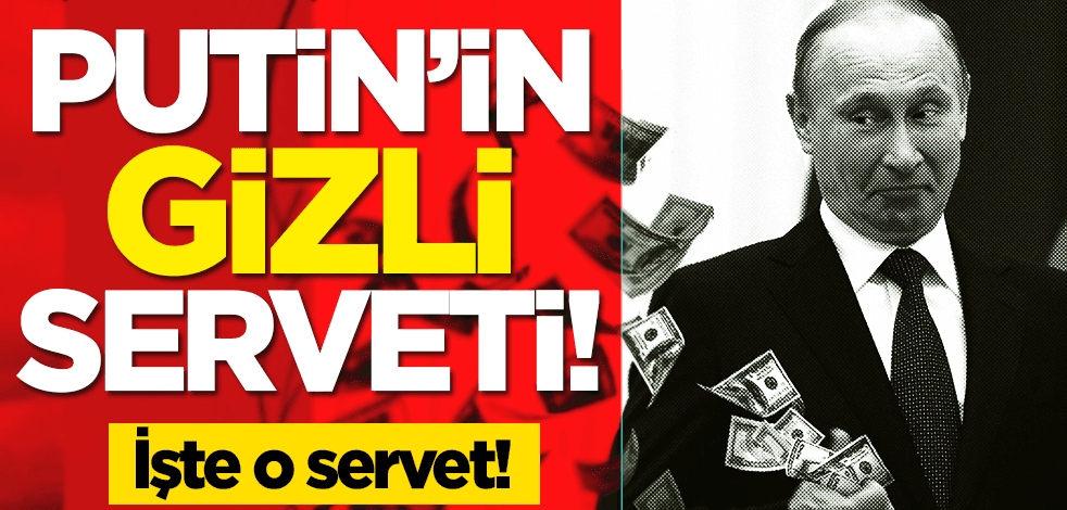 Putin ‘gizli servetini’ Batı'nın yaptırımlarından nasıl koruyor? İşte o servet!