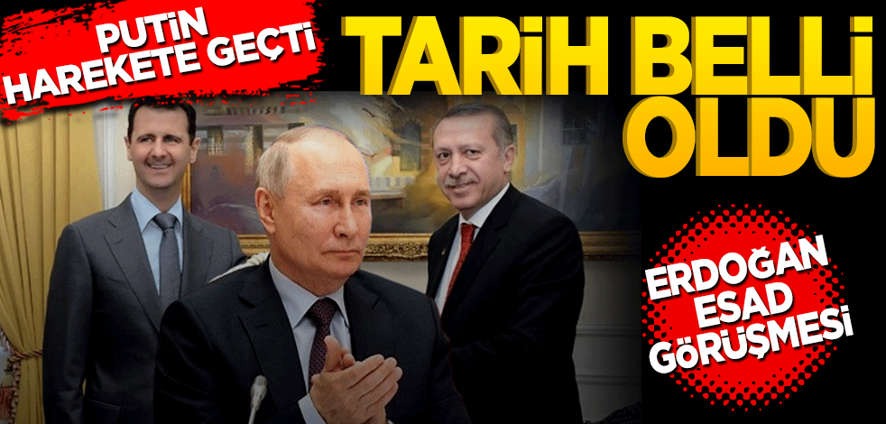 Putin harekete geçti tarih belli oldu! Erdoğan ile Esad görüşmesi