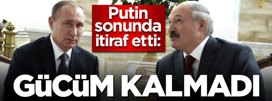 Putin itiraf etti: Kuvvetim kalmadı