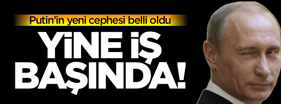 Putin Karabağ'da iş başına geçti