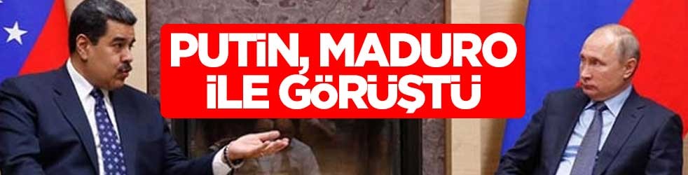 Putin, Maduro ile görüştü
