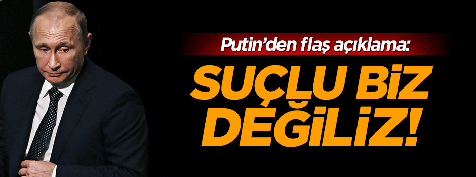 Putin NATO'yu suçladı