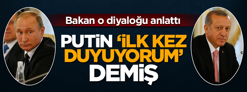 Putin PYD ofisi için 'ilk kez duyuyorum' dedi