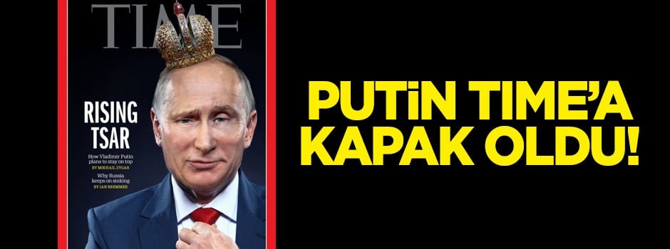 Putin Time dergisine kapak oldu