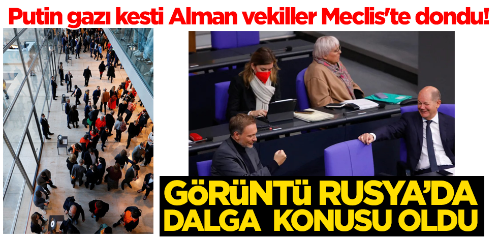 Putin vanaları kapattı Alman vekiller Meclis'te dondu! Paltolu görüntü Rusya'da dalga konusu oldu