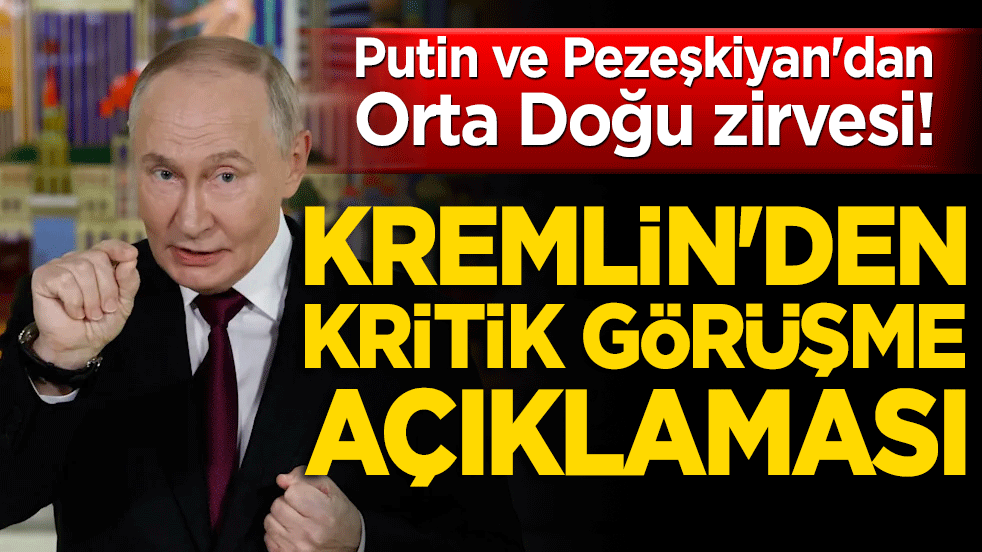 Putin ve Pezeşkiyan'dan Orta Doğu zirvesi! Kremlin'den kritik görüşme açıklaması