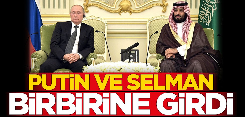 OPEC zirvesi öncesi Putin ve Selman telefon görüşmesinde tartıştı