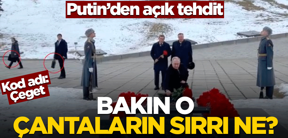 Putin'den açık tehdit! Bakın o çantaların sırrı ne?