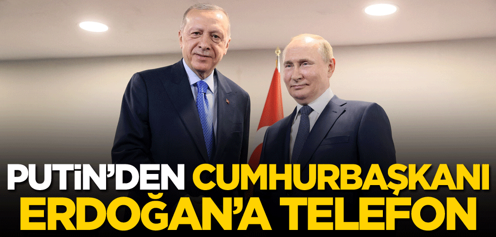 Putin'den Cumhurbaşkanı Erdoğan'a tebrik telefonu