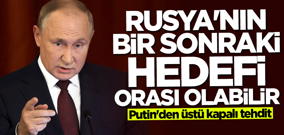Putin'den eski Sovyet ülkelerine üstü kapalı tehdit... Rusya'nın bir sonraki hedefi orası olabilir