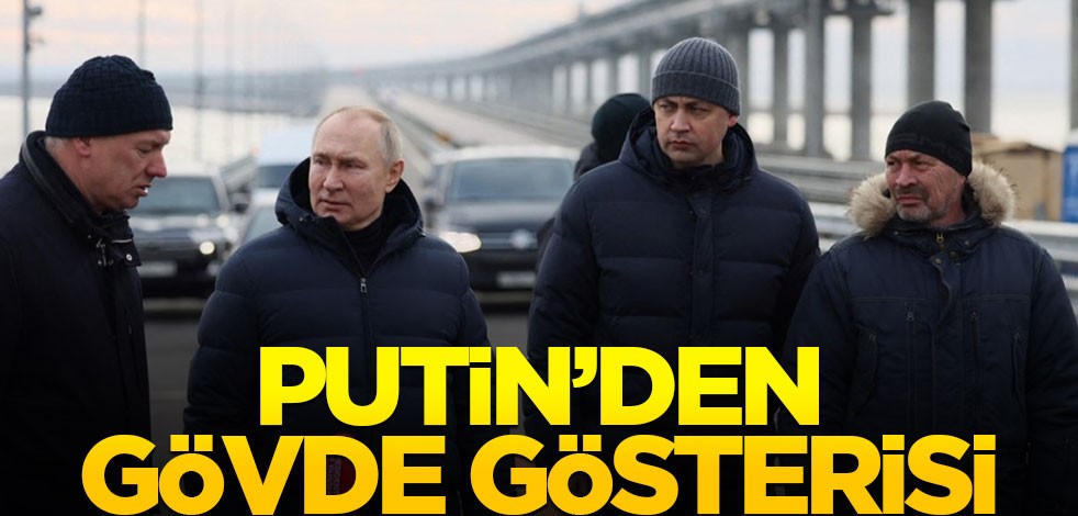 Putin'den gövde gösterisi