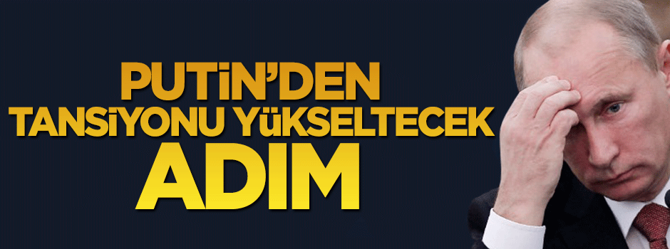 Putin'den NATO'ya karşı yeni hamle