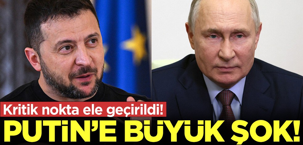 Putin'e büyük şok: Kritik nokta ele geçirildi!