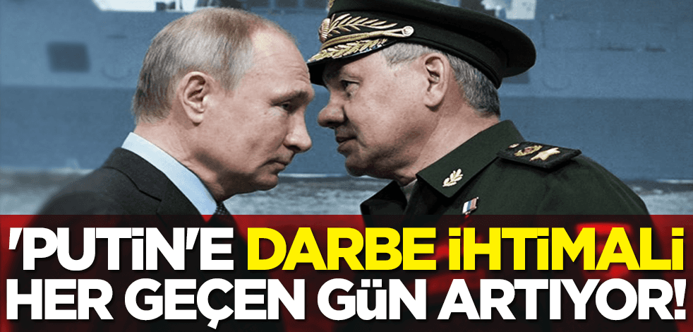 'Putin'e darbe ihtimali her geçen gün artıyor!'