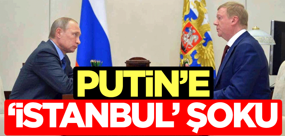 Putin'e İstanbul'dan kötü haber!