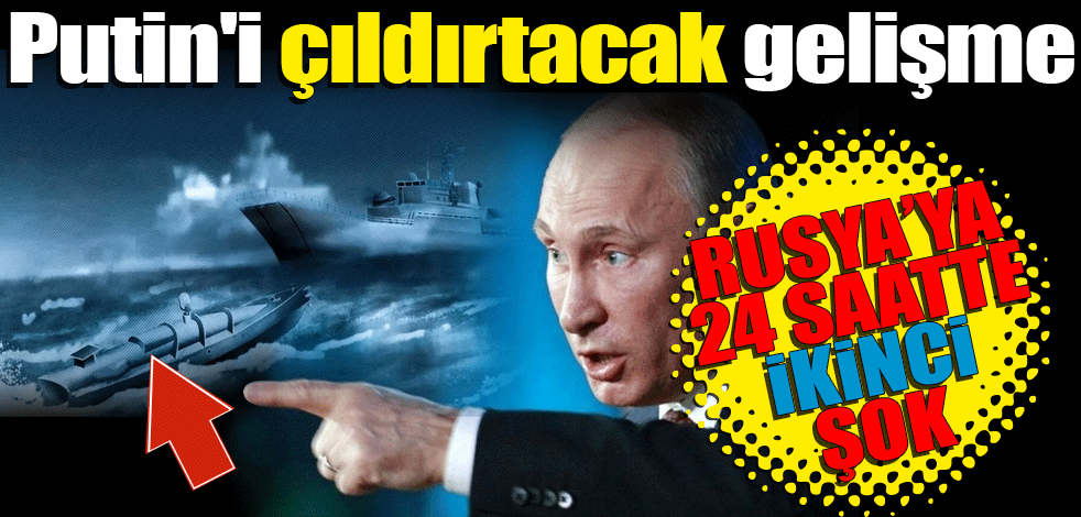 Putin'i çıldırtacak gelişme! Rusya'ya 24 saatte ikinci şok