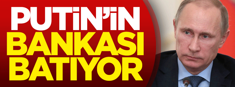 Putin’in bankası batıyor