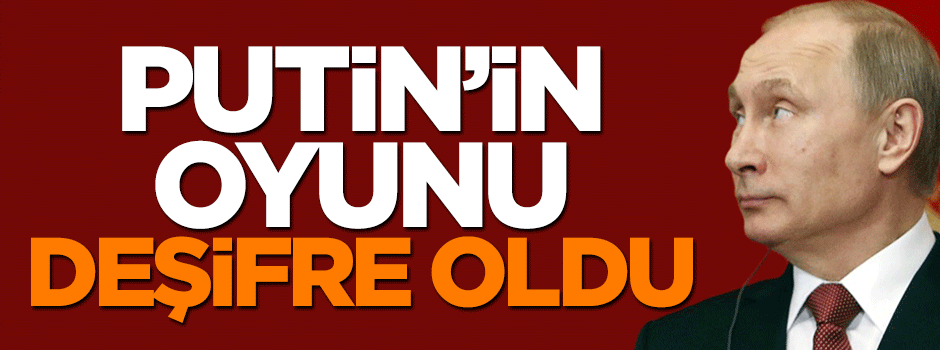 Putin'in Cenevre oyunu deşifre oldu