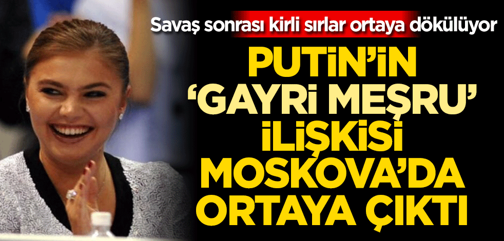 Putin'in 'gayri meşru’ ilişkisi Moskova'da ortaya çıktı