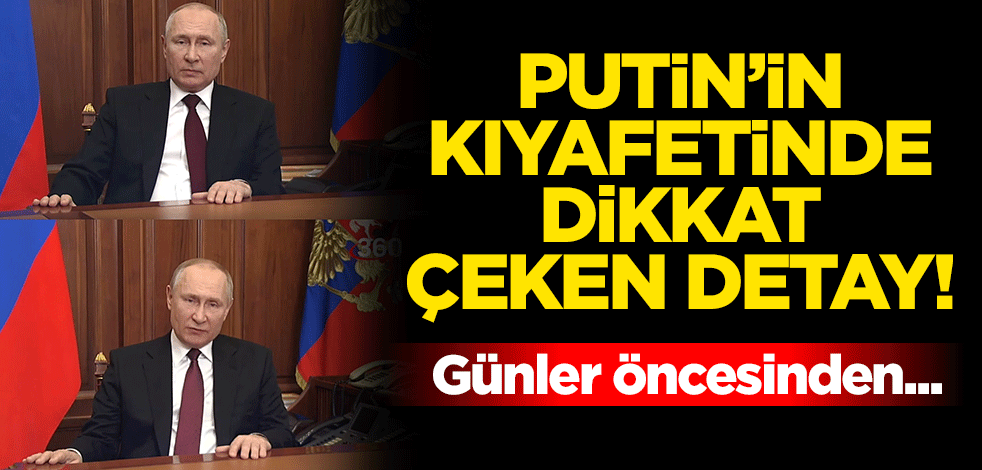 Putin'in kıyafetinde dikkat çeken detay! Ukrayna'ya saldırı emrini üç gün önce vermiş