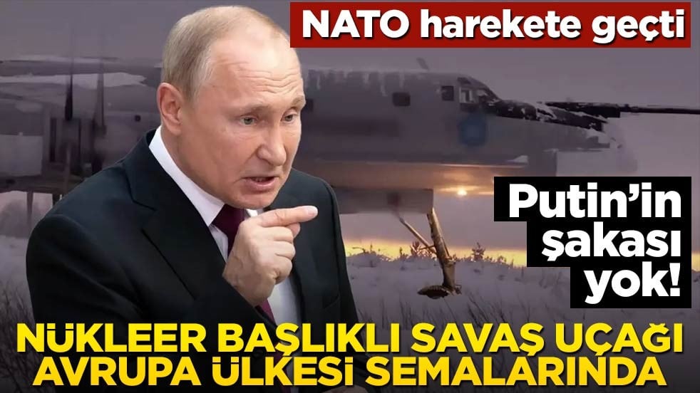 Putin’in şakası yok! Nükleer uçakları Avrupa ülkesine yolladı: NATO harekete geçti