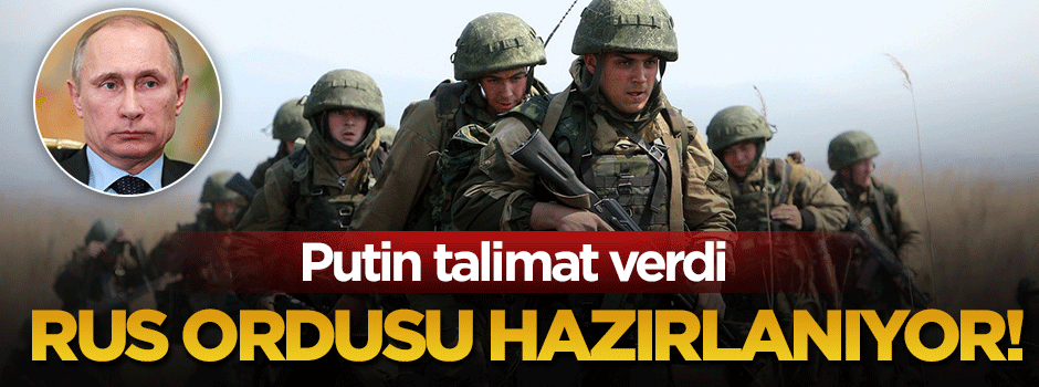 Putin'in talimatıyla Rus ordusundan ani tatbikat!