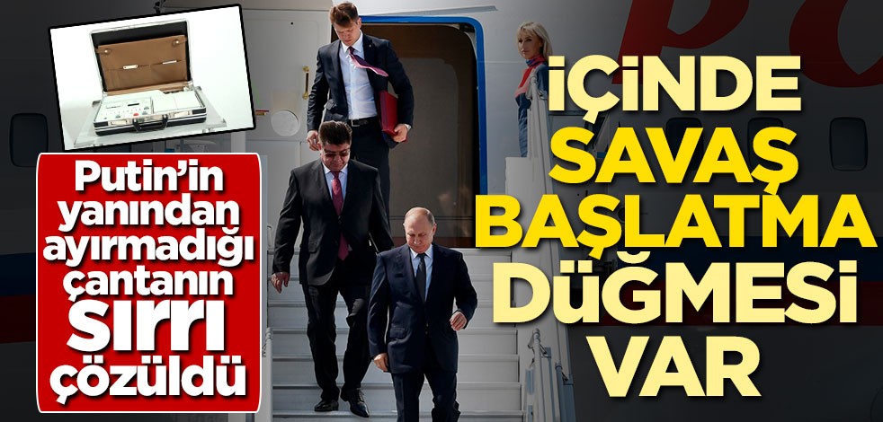 Putin'in yanından ayırmadığı çantanın gizemi çözüldü! İçinde savaş başlatma düğmesi var