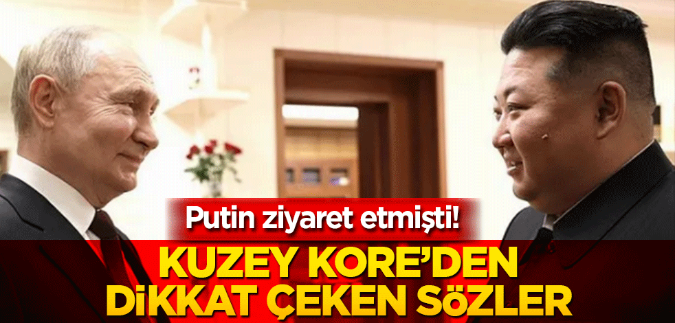 Putin’in ziyaret etmişti! Kuzey Kore’den dikkat çeken sözler