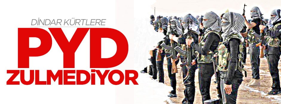 PYD dindar kürtlere zulmediyor