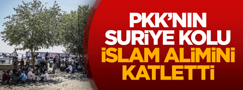 PYD, İslam alimini katletti