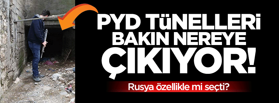 PYD tünellerden PKK’ya silah yolluyor!