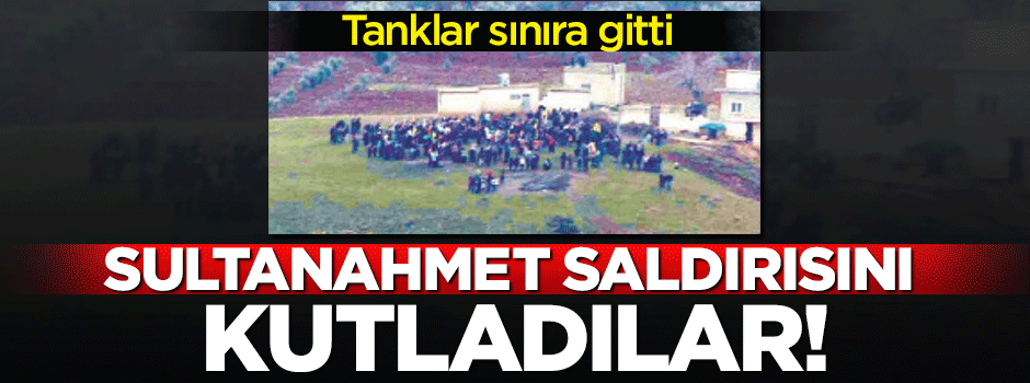 PYD’den Sultanahmet saldırısına alçak kutlama!