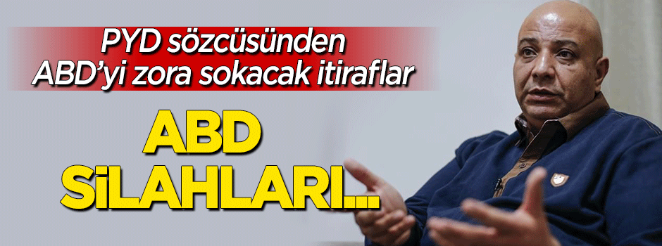 PYD'nin sözcüsünden ABD'yi zora sokacak itiraflar