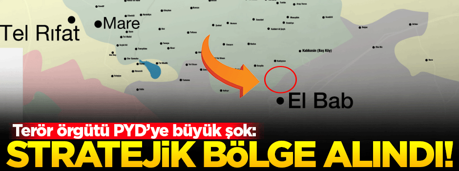 PYD'ye büyük şok! Stratejik bölge geri alındı