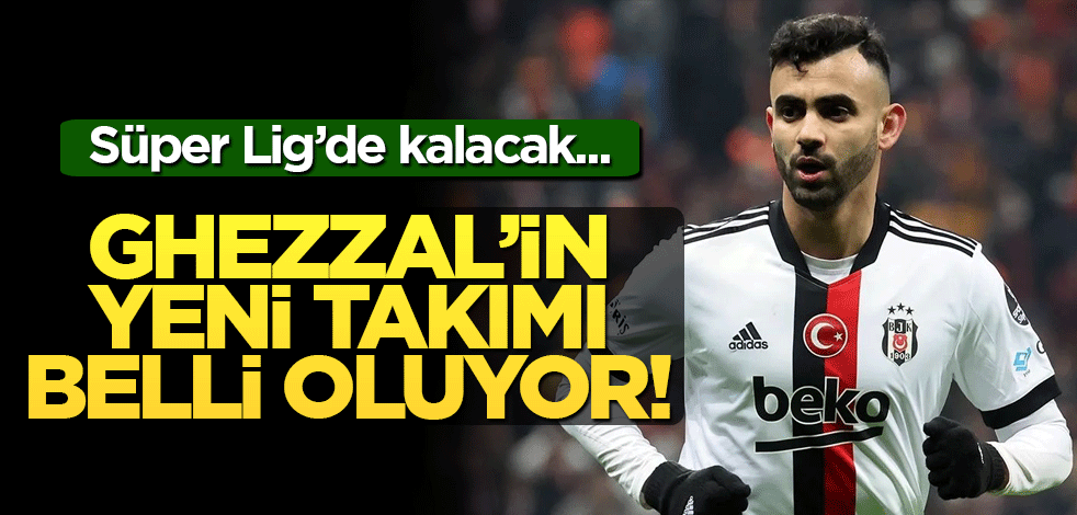 Rachid Ghezzal'in yeni takımı belli oluyor! Süper Lig'de kalacak