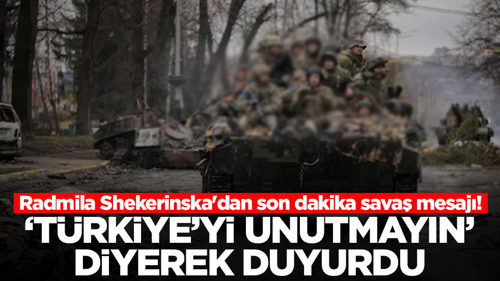 Radmila Shekerinska'dan son dakika savaş mesajı! 'Türkiye'yi unutmayın' diyerek duyurdu
