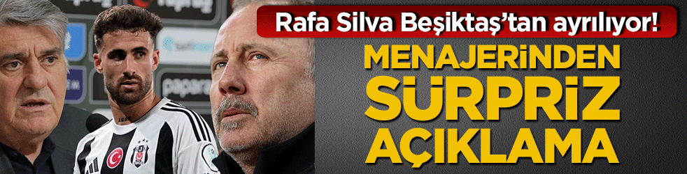Rafa Silva Beşiktaş’tan ayrılıyor! Menajerinden sürpriz açıklama