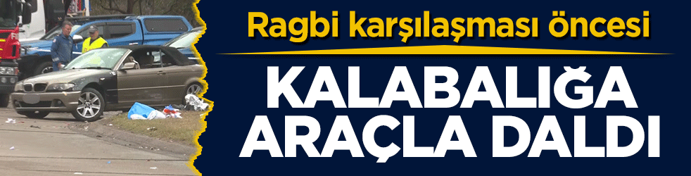 Ragbi karşılaşması öncesi: Kalabalığa araçla daldı