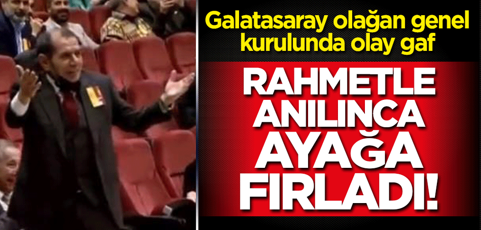 Rahmetle anılan Dursun Özbek ayağa fırladı! Galatasaray olağan genel kurulunda olay gaf