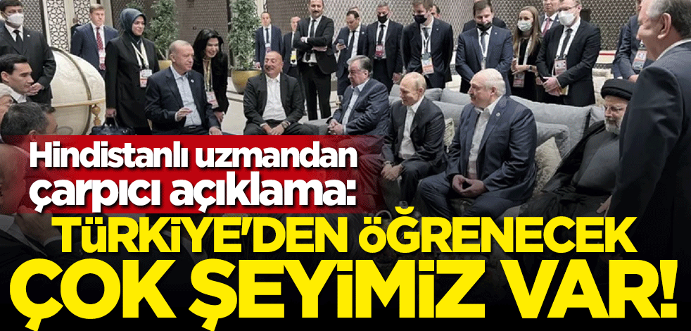 Raja Mohan: Türkiye'den öğrenecek çok şeyimiz var