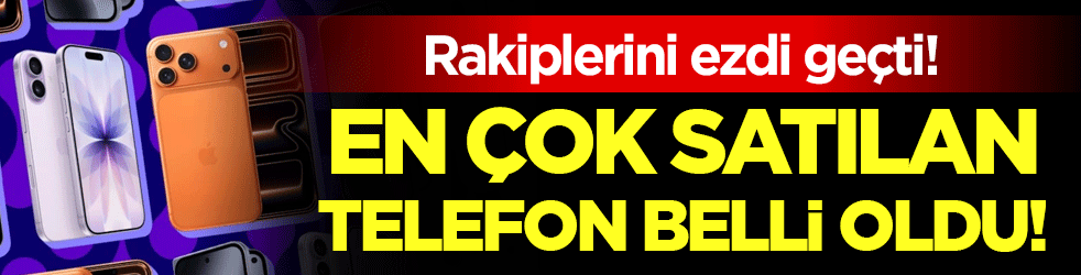 Rakiplerini ezdi geçti: En çok satılan telefon belli oldu!