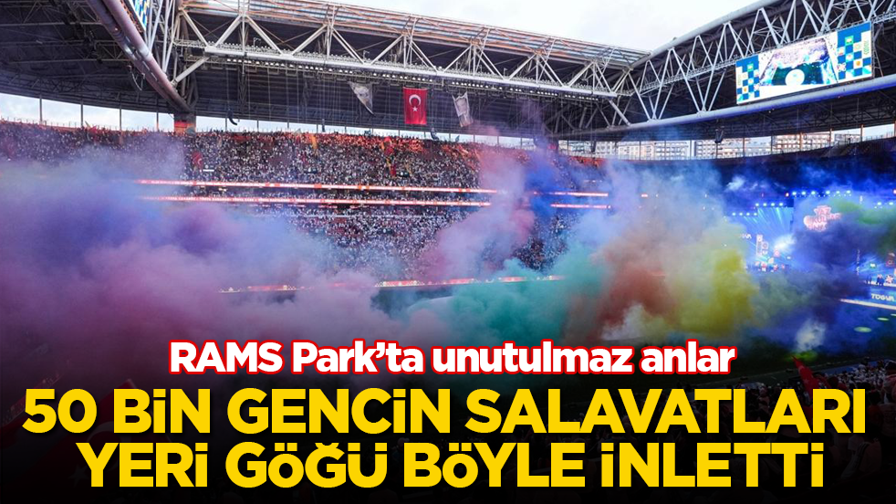 RAMS Park’ta unutulmaz anlar! 50 bin gencin salavatları yeri göğü böyle inletti