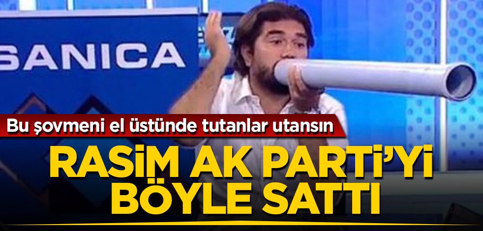 Rasim Ozan, AK Parti'yi böyle sattı! Bu şovmeni el üstünde tutanlar utansın