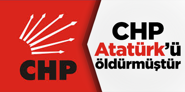 Rasim Ozan Kütahyalı: CHP Atatürk'ü ruhen öldürmüştür