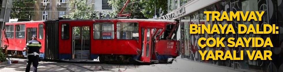 Raydan çıkan tramvay binaya daldı: Çok sayıda kişi yaralandı