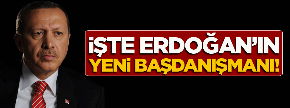 Recai Akyel, Cumhurbaşkanı Erdoğan'ın başdanışmanı oldu