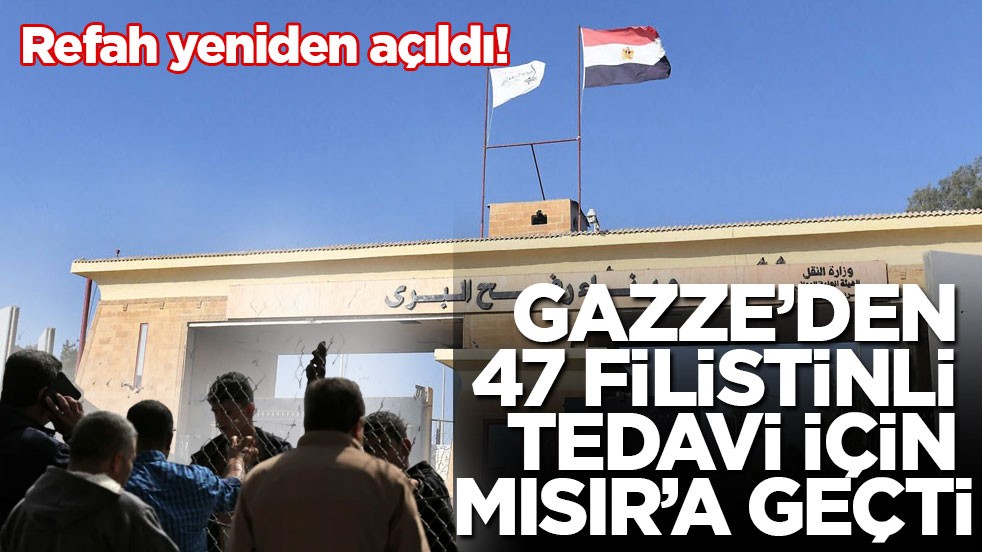 Refah yeniden açıldı! Gazze’den 47 Filistinli tedavi için Mısır’a geçti