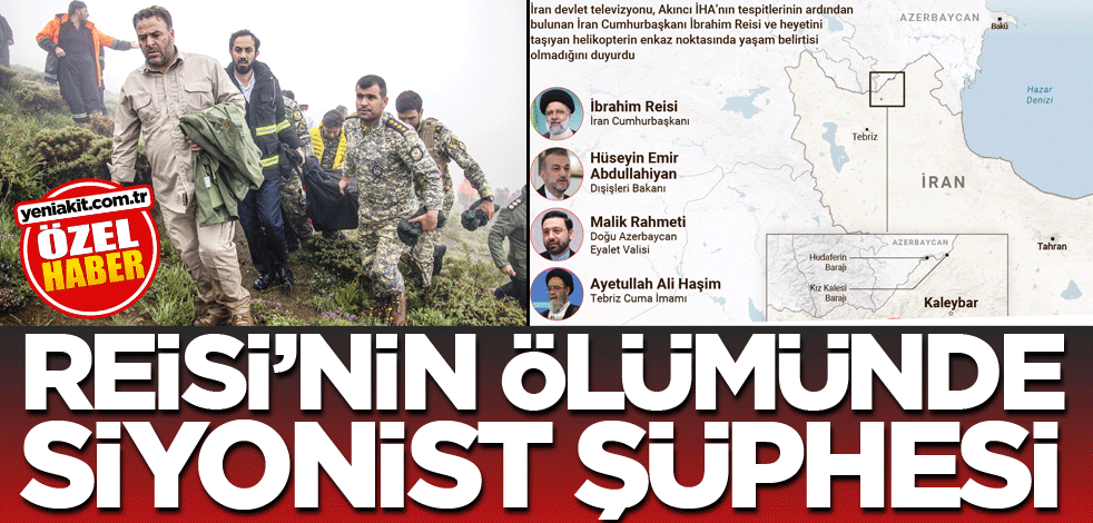 Reisi'nin ölümünde siyonist şüphesi