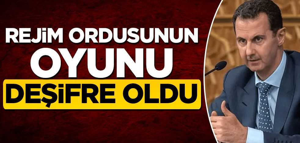 Rejim ordusunun oyunu deşifre oldu